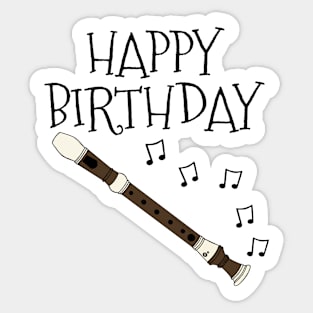 Recorder Happy Birthday Recorderist Woodwind Musician Sticker